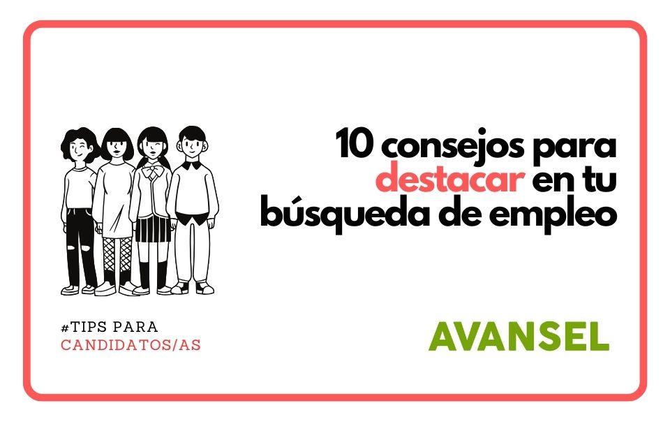 Consejos prácticos para destacar en vacantes